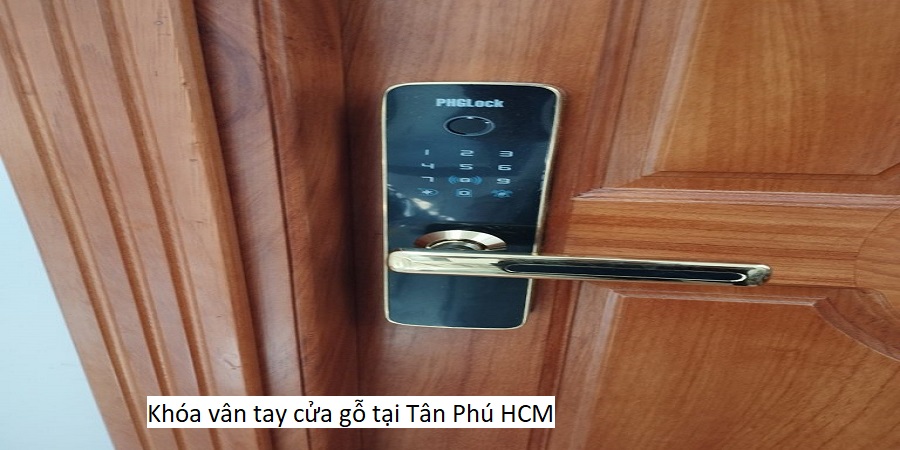 Khóa vân tay cửa gỗ tại Tân Phú HCM
